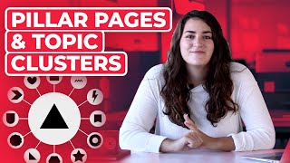 Pillar Pages and Topic Clusters Explained!