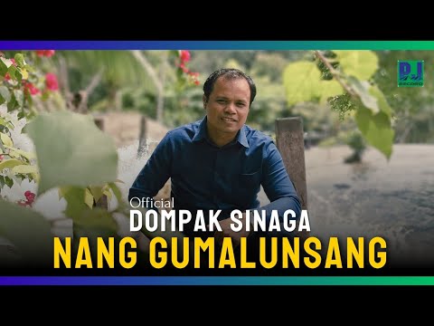 DOMPAK SINAGA - NANG GUMALUNSANG (OFFICIAL VIDEO)