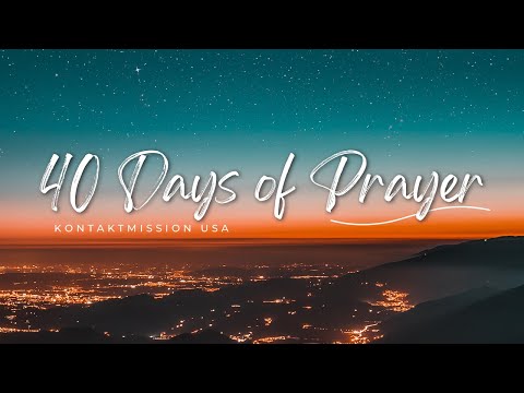 Day 31 - 40 Days of Prayer