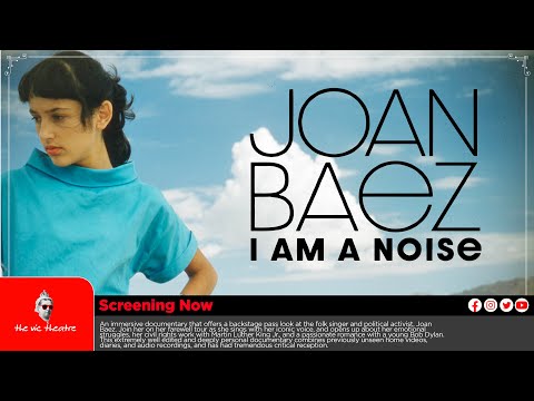 Joan Baez I Am A Noise //  Music Documentary // The Vic Theatre