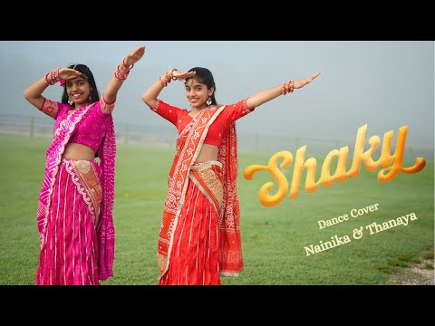 Shaky | Dance Cover | Nainika & Thanaya