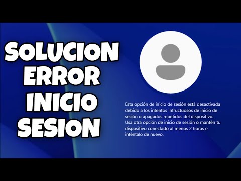 SOLUCION ESTA OPCION DE INICIO DE SESION ESTA DESHABILITADA DEBIDO A INTENTOS INFRUCTUOSOS WINDOWS