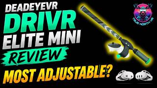 Most Adjustable VR Golf Club? - DriVR Elite Mini VR Golf Club Review for Meta Quest - DeadEyeVR