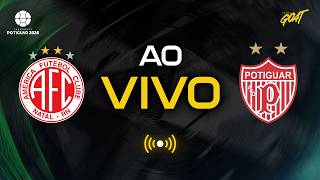 AMÉRICA-RN X POTIGUAR | SEMIFINAL | CAMPEONATO POTIGUAR | AO VIVO E COM IMAGENS