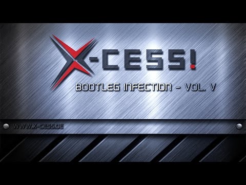 X-Cess! - Bootleg Infection Vol. V - Edit