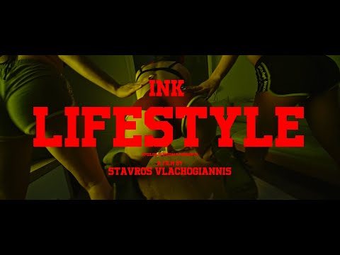 INK LIFESTYLE (Official Music Video)