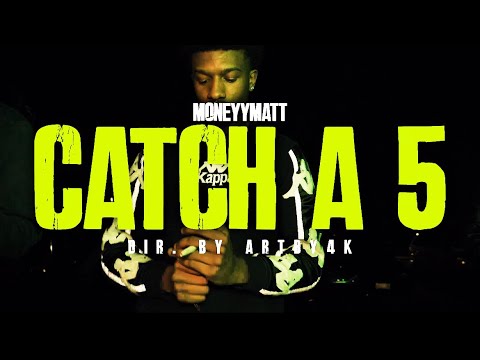 Moneyy Matt-Catch a 5 (Official Video)