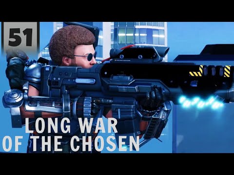 XCOM is easy, just get lucky | XCOM 2 Long War of the Chosen | Part 51