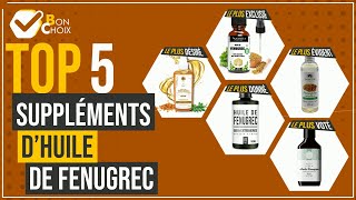 Suppléments d’huile de fenugrec - Top 5 - (BonChoix)