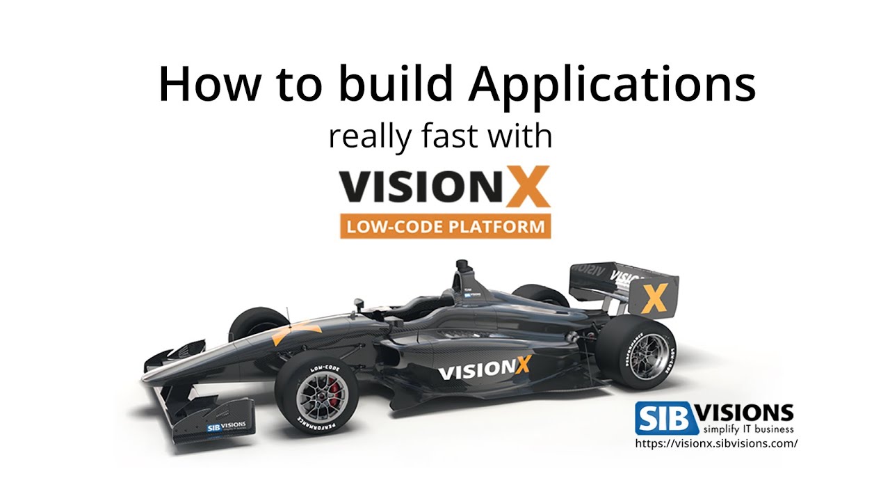 How to build applications really fast with VisionX