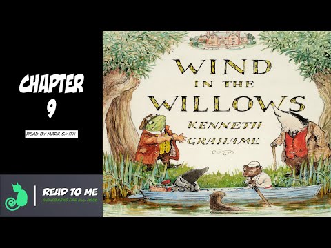 Wind in the Willows - Audiobook (Chapter 9)
