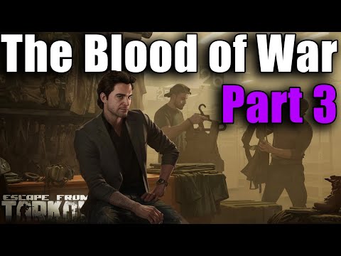 TASK GUIDE - [Ragman] - The Blood of War Part 3 - Escape from Tarkov