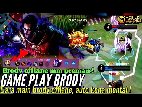 GAME PLAY BRODY I BRODY OFFLANE MM PREMAN! CARA MAIN BRODY TERBARU PATCH! TUTORIAL BRODY