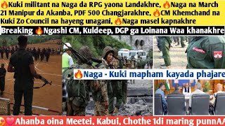 Download lagu 20thMar.Nungdang🔥Kuki militant na Naga da RPG yaona Landakhre,Naga na March 21 Manipur da Akanba  mp3