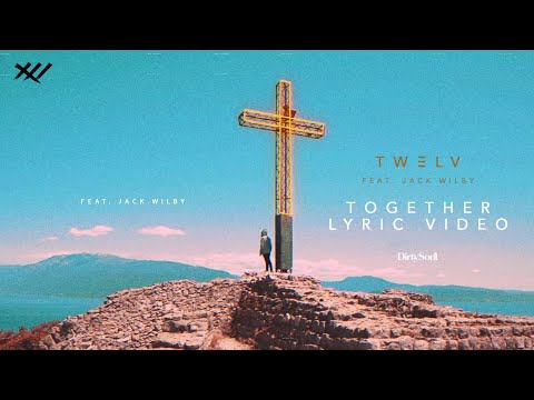 TW3LV feat. Jack Wilby - Together (Lyric Video) (incl. Portuguese translation)