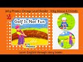 Golf Is Not Fun Jolly Phonics Orange Level Reader Storytime Books