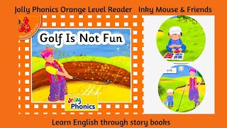 Golf is not Fun  | Jolly Phonics Orange Level Reader #storytime #books