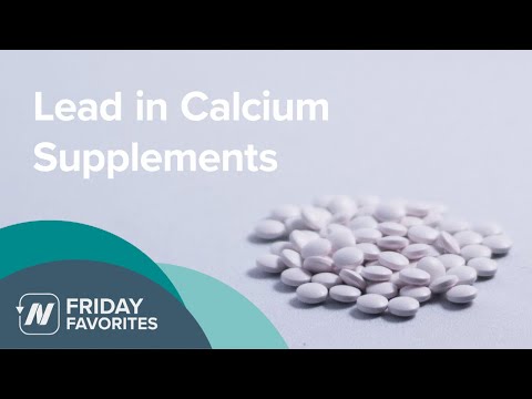 Friday Favorites: Lead in Calcium Supplements