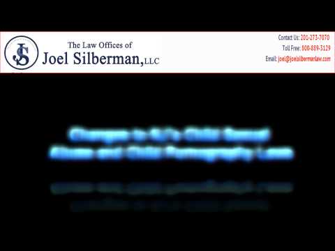 Video:Changes to NJ’s Child Sexual Abuse and Child Pornography Laws -An Effort To Prevent Child Sexual Abuse