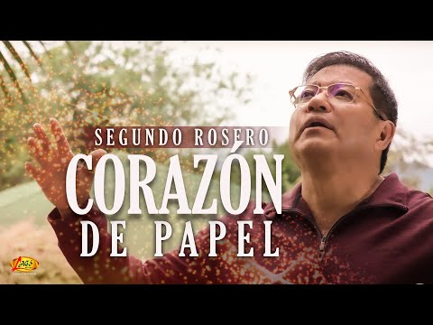 Segundo Rosero - Corazón de Papel  (Video Oficial) | Pasillo