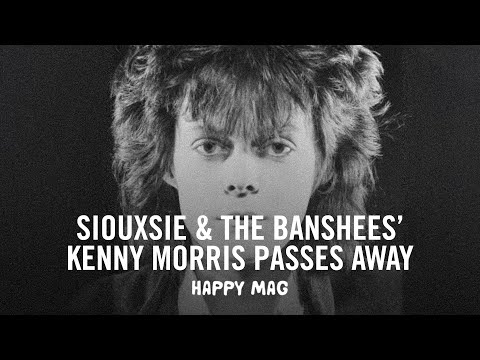 Thumbnail for Post-punk Icon, Kenny Morris of Siouxsie & The Banshees, has passed away by Kenny Morris