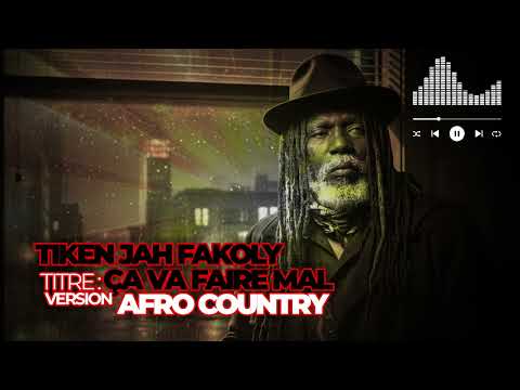 Ça va faire mal – Tiken Jah Fakoly version afro country