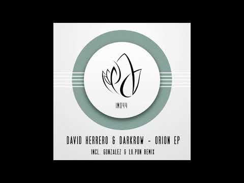 IM044 - David Herrero & Darkrow - ORION EP incl. Gonzalez & Lu.Pon Remix