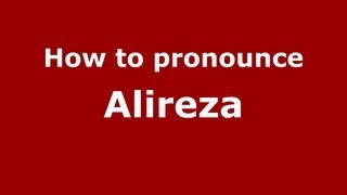 How to pronounce Alireza
