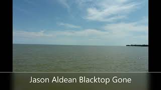 Jason Aldean Blacktop Gone