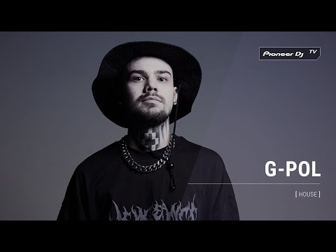 G-POL [ house ] @ Pioneer DJ TV