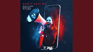 Don't Call Me