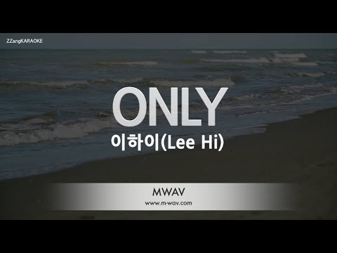 [짱가라오케/노래방] 이하이(Lee Hi)-ONLY [ZZang KARAOKE]