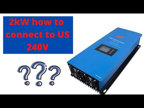 2kW Grid Tie inverter connect to US 240V. Theoretical. Part 2 / 3. Sun-2000G2 grid tie with limiter.