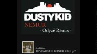 Dusty Kid - Nemur (Odyzë Remix)
