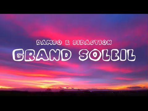 DAMSO & Sidaction - Grand soleil ( Lyrics )