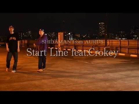 Start Line feat.Crokey (Music video)
