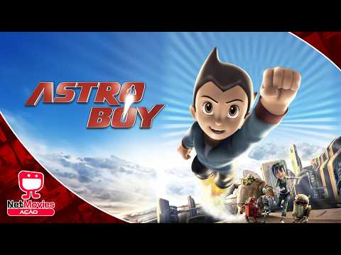 Astro Boy (2009) 💥 Filme de Ação Completo 💥 Dublado | NetMovies Ação
