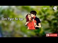 Dheere Dheere Pyaar Ko Badhana Hai WhatsApp Status Video