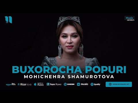 Mohichehra Shamurotova - Buxorocha popuri (audio 2023)