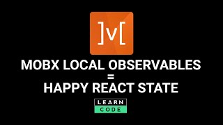 Manage React state like a boss with MobX Local Observables