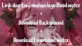 Download lagu Lirik dan terjemahan lagu blood water Download Background Download lagu blood water mp3
