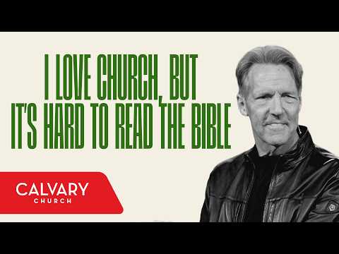 I Love Church, but It’s Hard to Read the Bible - Psalm 19:7-11 - Skip Heitzig