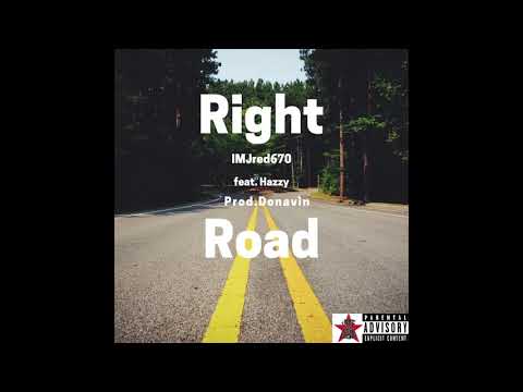 IMJred670 RIght Road feat. Hazzy (Prod. Donavin) (Audio)