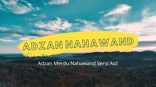Download lagu Adzan Paling Merdu | Adzan Nahawand Versi Asli mp3
