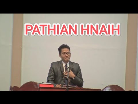 PATHIAN HNAIH _ LALPANLIANA  |SERMON
