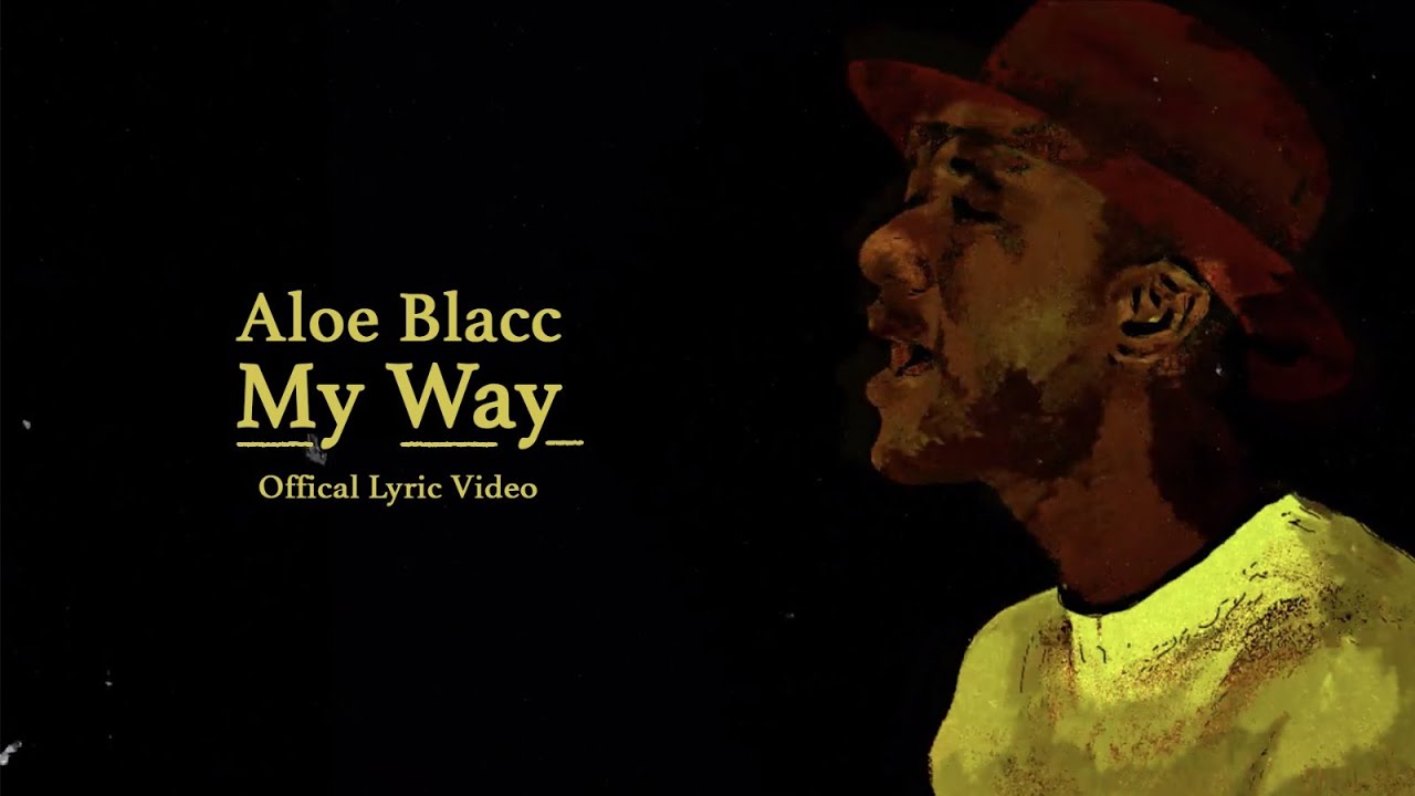 Aloe Blacc - My Way