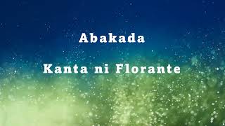 Download lagu ABAKADA with Lyrics by Florante mp3