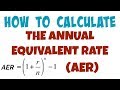 017: How to Calculate the Annual Equivalent Rate (AER)