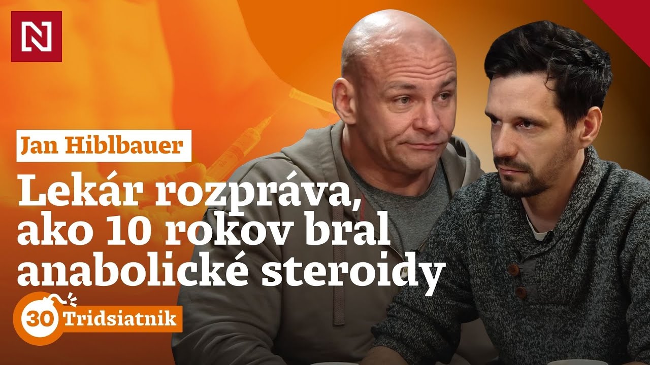 Tridsiatnik #35 – Lekár rozpráva, ako 10 rokov bral anabolické steroidy
