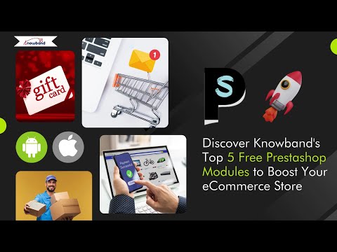 Boost Your Prestashop Store with Knowband's Top 5 Free Modules!
